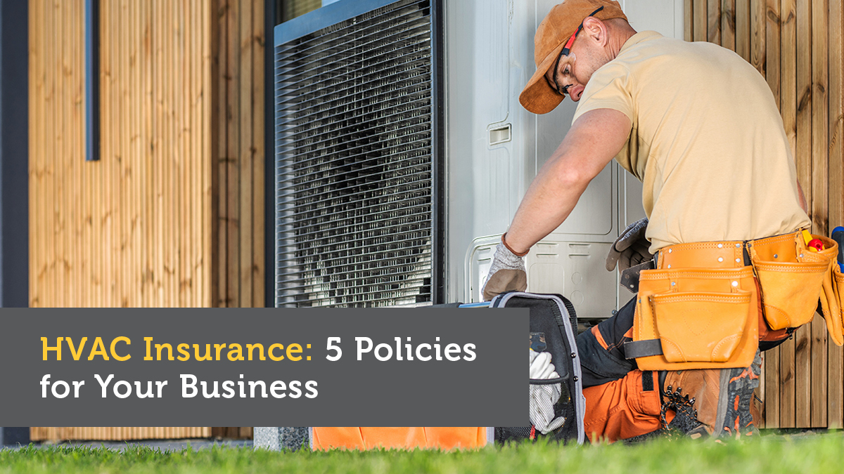 HVAC Insurance: Five Policies for Your Business